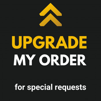 UPGRADE MY ORDER